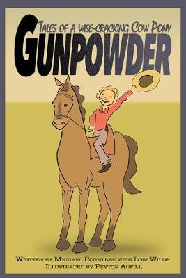 Cover of Gunpowder, Tales of a Wise-Cracking Cow Pony