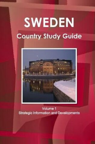 Cover of Sweden Country Study Guide Volume 1 Strategic Information and Developments