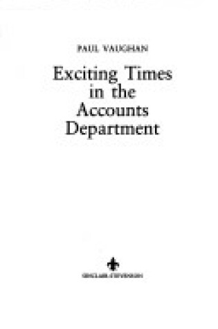 Cover of Exciting Times in the Accounts Department