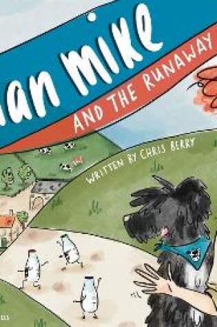 Cover of Milkman Mike And The Runaway Bottles