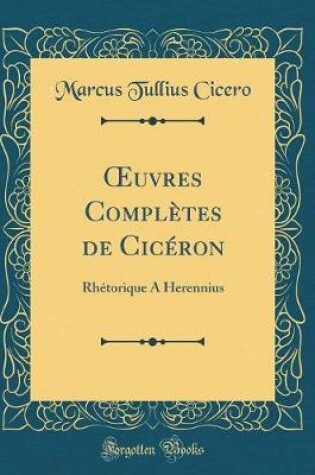 Cover of Oeuvres Complètes de Cicéron