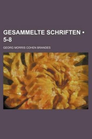 Cover of Gesammelte Schriften (5-8)