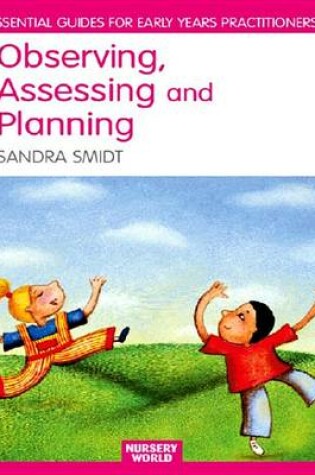 Cover of Observing, Assessing and Planning for Children in the Early Years