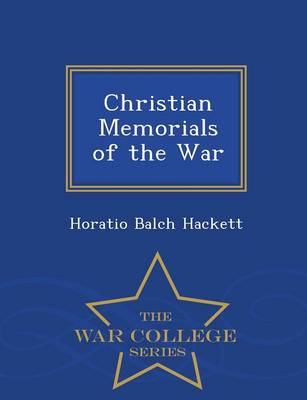 Book cover for Christian Memorials of the War - War College Series