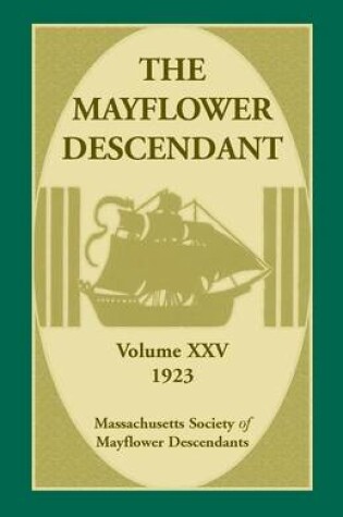 Cover of The Mayflower Descendant, Volume 25, 1923