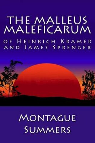 Cover of The Malleus Maleficarum of Heinrich Kramer and James Sprenger