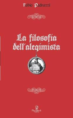 Book cover for La Filosofia Dell'alcquimista