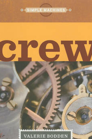 Cover of Simple Machines: Screws