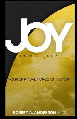 Book cover for Joy Your Spiritual Force of Victory