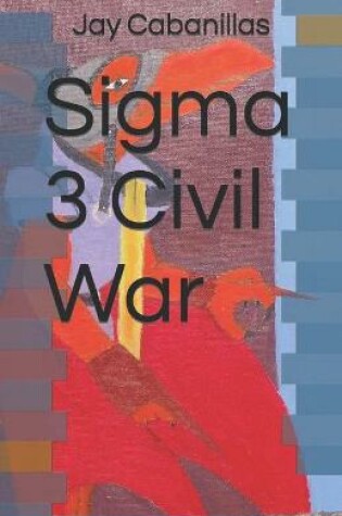 Cover of Sigma 3 Civil War