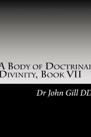 Cover of A Body of Doctrinal Divinity, Book VII