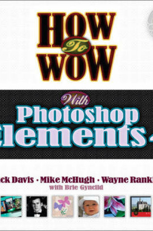 Cover of How to Wow with Photoshop Elements 4