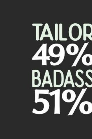 Cover of Tailor 49 % BADASS 51 %