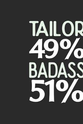 Book cover for Tailor 49 % BADASS 51 %