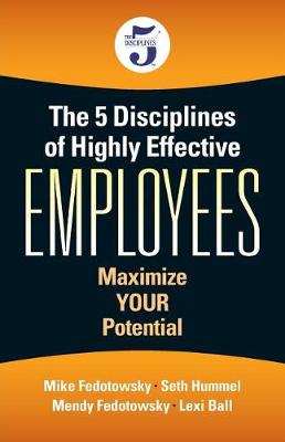 Cover of The 5 Disciplines of Highly Effective Employees