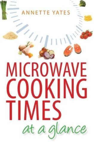 Cover of Microwave Cooking Times at a Glance