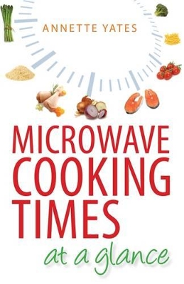 Book cover for Microwave Cooking Times at a Glance