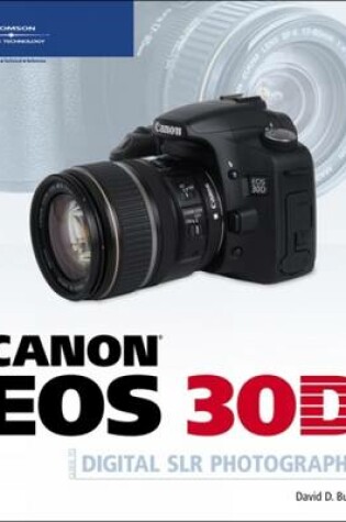 Cover of Canon EOS 30D Guide to Digital SLR Photography