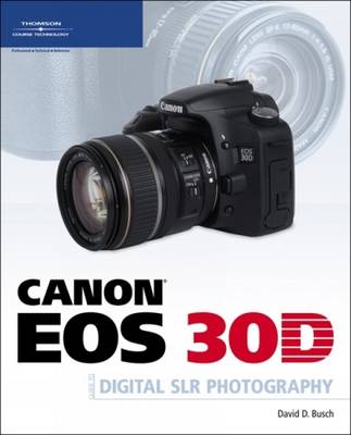 Book cover for Canon EOS 30D Guide to Digital SLR Photography