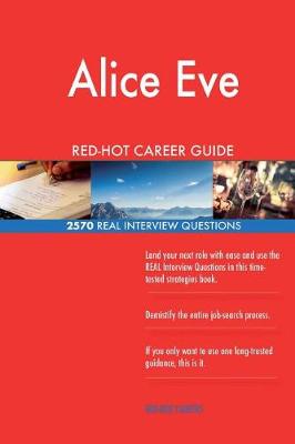 Book cover for Alice Eve RED-HOT Career Guide; 2570 REAL Interview Questions