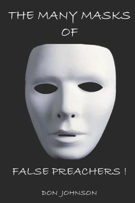 Book cover for The Many Masks of False Preachers