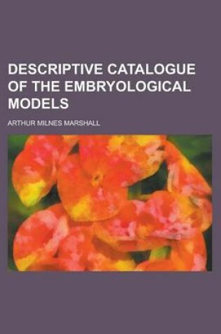 Cover of Descriptive Catalogue of the Embryological Models