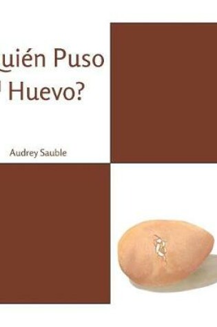 Cover of ¿Quién Puso el Huevo?