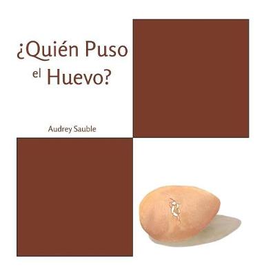 Book cover for ¿Quién Puso el Huevo?