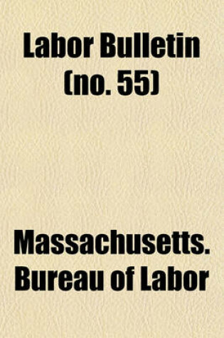 Cover of Labor Bulletin (No. 55)