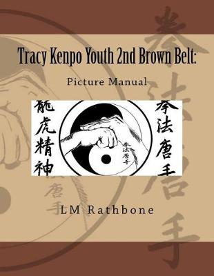 Book cover for Tracy Kenpo Youth 2nd Brown Belt