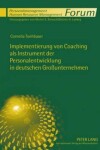 Book cover for Implementierung Von Coaching ALS Instrument Der Personalentwicklung in Deutschen Grossunternehmen