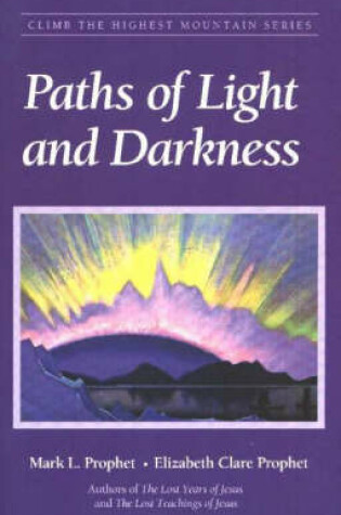 Cover of Paths of Light and Darkness