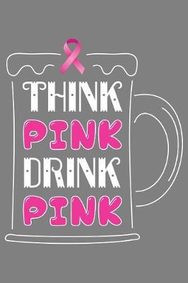 Book cover for Think Pink Drink Pink
