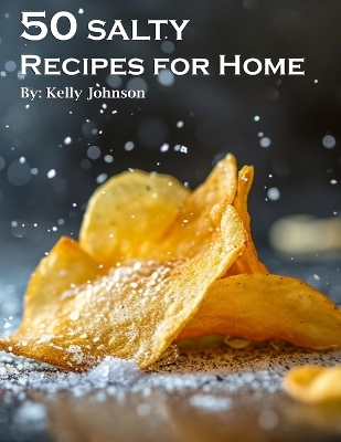 Book cover for 50 Salty Recipes for Home