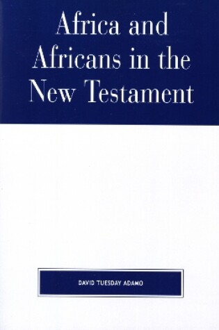 Cover of Africa and Africans in the New Testament