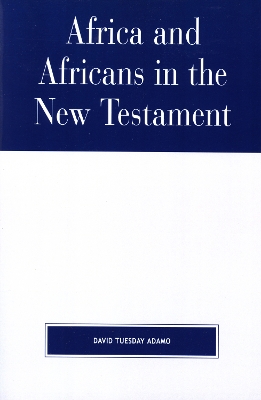 Book cover for Africa and Africans in the New Testament