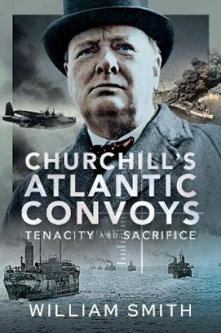 Cover of Churchill's Atlantic Convoys