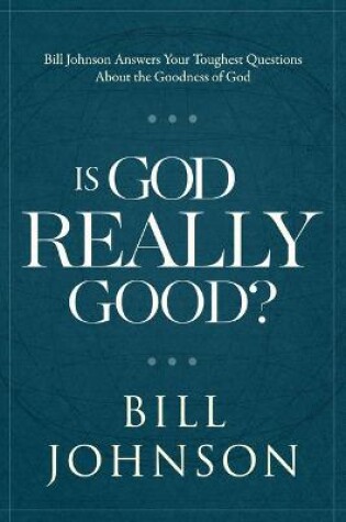 Cover of Is God Really Good