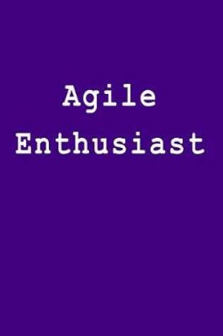 Cover of Agile Enthusiast