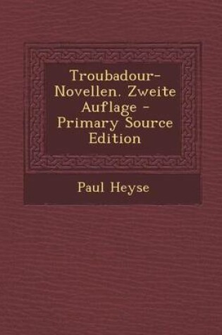 Cover of Troubadour-Novellen. Zweite Auflage