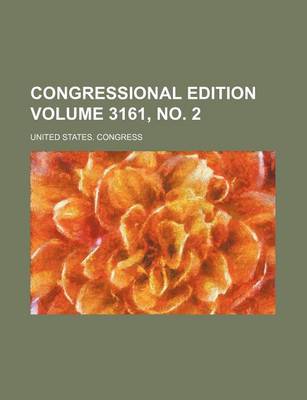 Book cover for Congressional Edition Volume 3161, No. 2