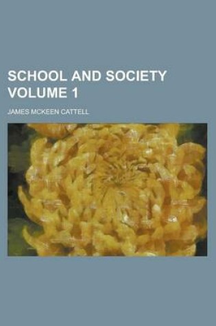 Cover of School and Society Volume 1