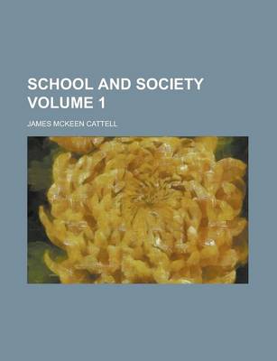 Book cover for School and Society Volume 1