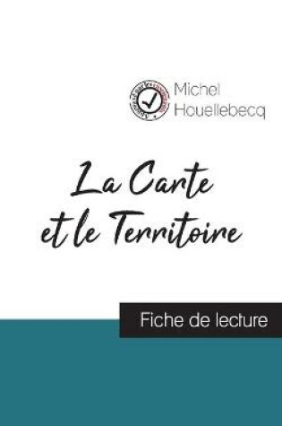 Cover of La Carte et le Territoire de Michel Houellebecq (fiche de lecture et analyse complète de l'oeuvre)