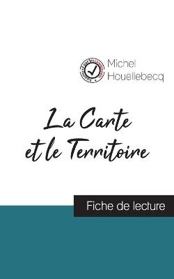 Book cover for La Carte et le Territoire de Michel Houellebecq (fiche de lecture et analyse complète de l'oeuvre)