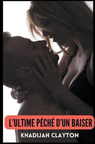 Cover of L'ultime péché d'un baiser