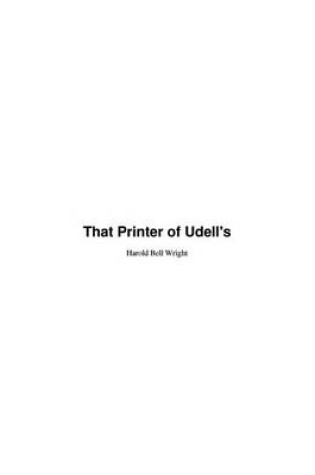 Cover of That Printer of Udell's