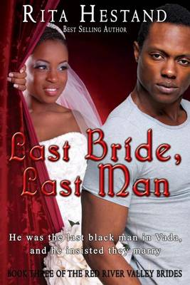 Book cover for Last Bride, Last Man (Book Three of the Red River Valley Brides)