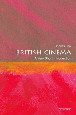 Cover of British Cinema: A Very Short Introduction