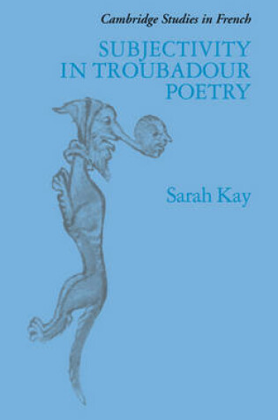Cover of Subjectivity in Troubadour Poetry